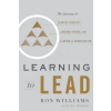  Learning to Lead – Ron Williams,Karl Weber,Karl Weber