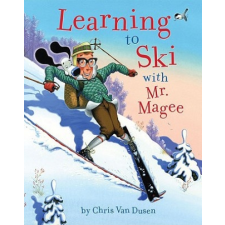  Learning to Ski with Mr. Magee – Chris Van Dusen idegen nyelvű könyv