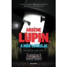 Leblanc, Maurice Arsene Lupin, a nők lovagja irodalom