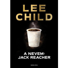 Lee Child - A nevem: Jack Reacher egyéb könyv