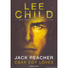 Lee Child Csak egy lövés [Lee Child/Jack Reacher könyv] regény