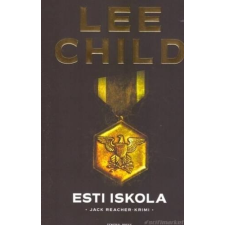 Lee Child Esti iskola [Lee Child/Jack Reacher könyv] regény