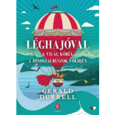 Léghajóval a világ körül - Léghajóval a dinoszauruszok földjén gyermek- és ifjúsági könyv