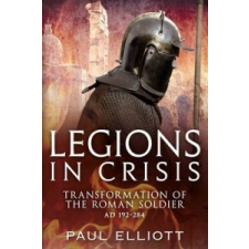 Legions in Crisis – Paul Elliott idegen nyelvű könyv