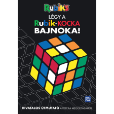 - Légy a Rubik kocka bajnoka egyéb könyv