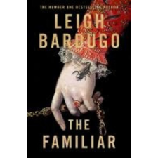 Leigh Bardugo The Familiar – Bardugo,Leigh idegen nyelvű könyv