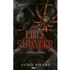 Leigh Rivers - Little Stranger - Kis Idegen - Éldekorált kiadás