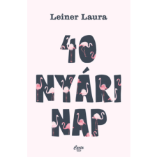 Leiner Laura - 40 nyári nap gyermek- és ifjúsági könyv