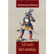 Lél vezér kürt mondája történelem