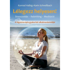 Lélegezz helyesen! - Stresszoldás - Rebirthing - Meditáció ezoterika