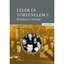 Lélek és történelem 3. - Közelség és távolság történelem