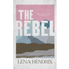 Lena Hendrix LLC The Rebel | Lena Hendrix