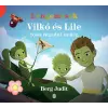  Lengemesék - Vilkó és Lile: Szót fogadni nehéz - Vilkó és Lile 3.