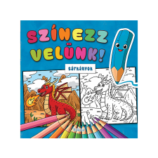  Lengyel Orsolya (szerk.) - Színezz velünk! Sárkányok gyermek- és ifjúsági könyv