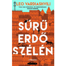 Leo Vardiashvili - Sűrű erdő szélén - élfestett kiadás regény