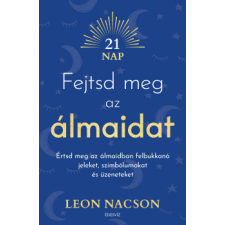 Leon Nacson - Fejtsd meg az álmaidat egyéb könyv