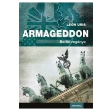 Leon Uris ARMAGEDDON /BERLIN REGÉNYE irodalom