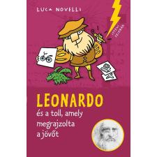  Leonardo és a toll, amely megrajzolta a jövőt gyermek- és ifjúsági könyv