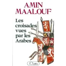  Les croisades vues par les arabes – Amin Maalouf idegen nyelvű könyv