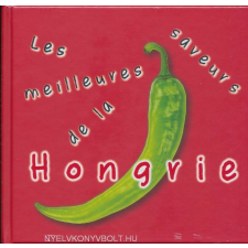  LES MEILLEURES SAVEURS DE LA HONGRI gasztronómia