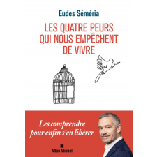  Les Quatre peurs qui nous empêchent de vivre – Eudes Séméria idegen nyelvű könyv