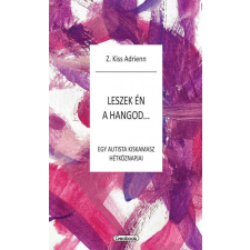  Leszek én a hangod - egy autista kiskamasz hétköznapjai életmód, egészség