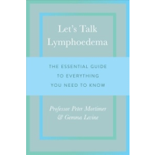 Let's Talk Lymphoedema – Dr. Peter Mortimer idegen nyelvű könyv