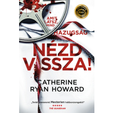 Lettero Kiadó Nézd vissza! - Amit látsz, mind hazugság regény
