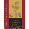  Letűnt korszakok szent szimbólumai