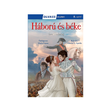 Lev Tolsztoj - Olvass velünk! - 5. szint - Háború és béke gyermek- és ifjúsági könyv