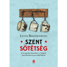 Levan Berdzenisvili BERDZENISVILI, LEVAN - SZENT SÖTÉTSÉG - A GULAG UTOLSÓ NAPJAI irodalom