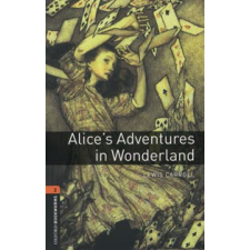 Lewis Carroll OXFORD BOOKWORMS LIBRARY 2. - Alice's Adventures In Wonderland idegen nyelvű könyv