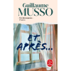 LGF Et après | Guillaume Musso