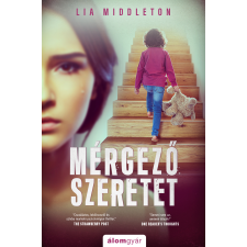 Lia Middleton - Mérgező szeretet regény