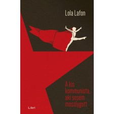 Libri A kis kommunista, aki sosem mosolygott egyéb e-könyv