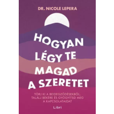 Libri Hogyan légy te magad a szeretet egyéb e-könyv