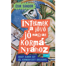 Libri Intelmek a jövő jó magyar kormányához történelem