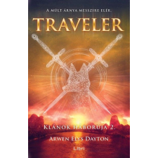 Libri Kiadó Arwen Elys Dayton-Traveler/Klánok hábórúja 2. regény