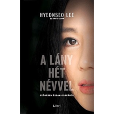 Libri Könyvkiadó A lány hét névvel regény