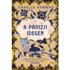 Libri Könyvkiadó A párizsi idegen (A) regény