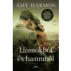 Libri Könyvkiadó Amy Harmon: Homokból és hamuból - Mindent elsöprő történet szerelemről, háborúról