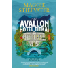 Libri Könyvkiadó Az Avallon Hotel titkai