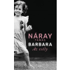 Libri Könyvkiadó Barbara - Az esély (3. kötet)