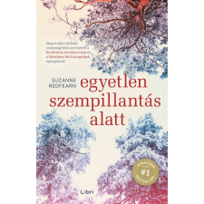 Libri Könyvkiadó Egyetlen szempillantás alatt regény