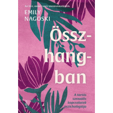 Libri Könyvkiadó Emily Nagoski - Összhangban életmód, egészség