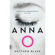 LIBRI KÖNYVKIADÓ KFT. Anna O - . Matthew Blake regény