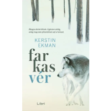 LIBRI KÖNYVKIADÓ KFT. Farkasvér - Kerstin Ekman irodalom
