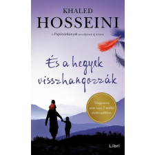 Libri Könyvkiadó Khaled Hosseini - És a hegyek visszhangozzák regény