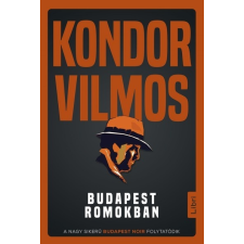 Libri Könyvkiadó Kondor Vilmos: Budapest romokban regény