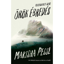 Libri Könyvkiadó Marisha Pessl: Neverworld Wake - Örök ébredés regény